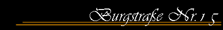 Burgstra�e Nr.15