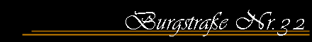 Burgstra�e Nr.32